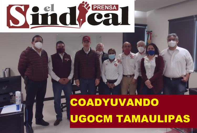 COADYUVANDO UGOCM TAMAULIPAS