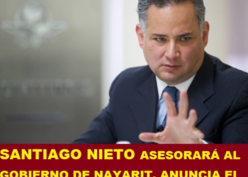 SANTIAGO NIETO ASESORARÁ AL GOBIERNO DE NAYARIT, ANUNCIA EL GOBERNADOR