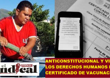 ANTICONSTITUCIONAL Y VIOLENTA LOS DERECHOS HUMANOS EL PEDIR CERTIFICADO DE VACUNACIÓN: MARTE ALEJANDRO