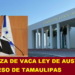 VETA CABEZA DE VACA LEY DE AUSTERIDAD EN CONGRESO DE TAMAULIPAS