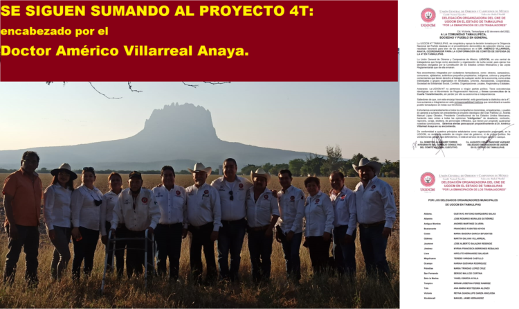 SE SIGUEN SUMANDO AL PROYECTO 4T: encabezado por el Doctor Américo Villarreal Anaya.