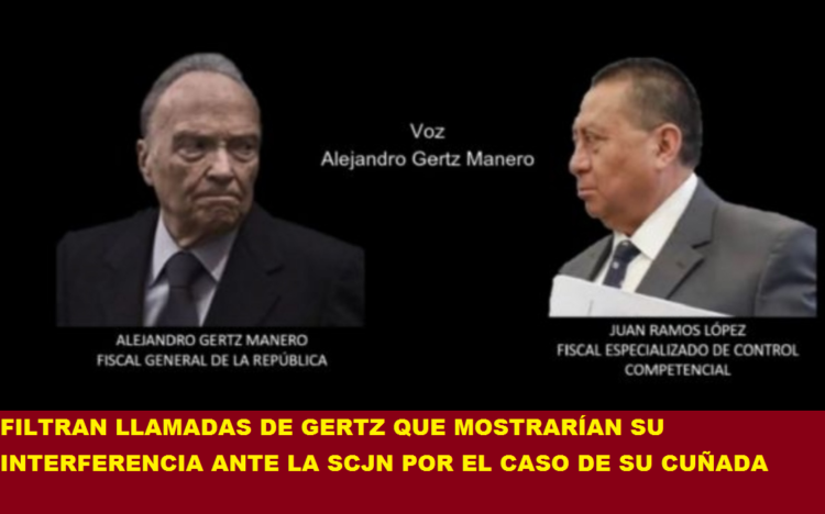 FILTRAN LLAMADAS DE GERTZ