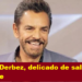 EUGENIO DERBEZ, DELICADO DE SALUD TRAS ACCIDENTE