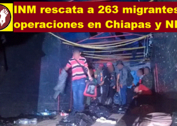 INM RESCATA A 263 MIGRANTES EN OPERACIONES EN CHIAPAS Y NL