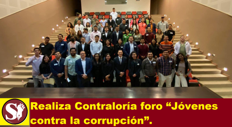 REALIZA CONTRALORÍA FORO “JÓVENES CONTRA LA CORRUPCIÓN”.