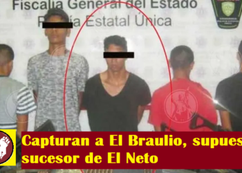 CAPTURAN A EL BRAULIO, SUPUESTO SUCESOR DE EL NETO