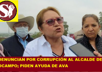 DENUNCIAN POR CORRUPCIÓN AL ALCALDE DE OCAMPO; PIDEN AYUDA DE AVA
