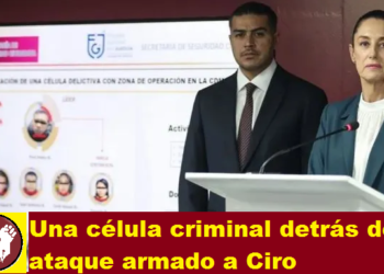 UNA CÉLULA CRIMINAL DETRÁS DEL ATAQUE ARMADO A CIRO