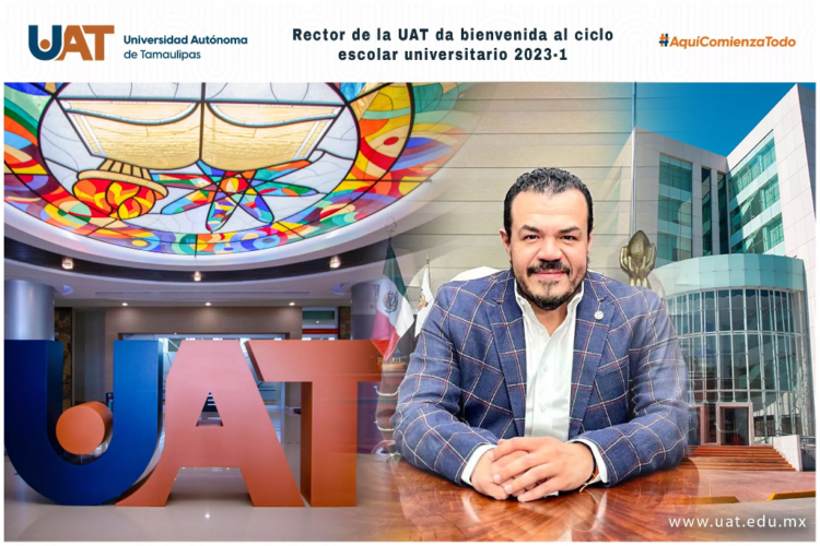 RECTOR DE LA #UAT DA BIENVENIDA AL CICLO ESCOLAR UNIVERSITARIO 2023-1