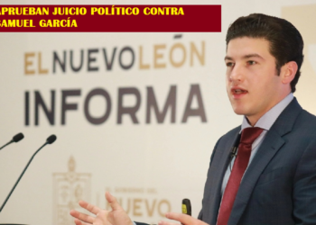 APRUEBAN JUICIO POLÍTICO CONTRA SAMUEL GARCÍA