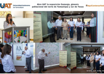 ABRE UAT LA EXPOSICIÓN “CAMARGO, GÉNESIS POBLACIONAL DEL NORTE DE TAMAULIPAS Y SUR DE TEXAS”