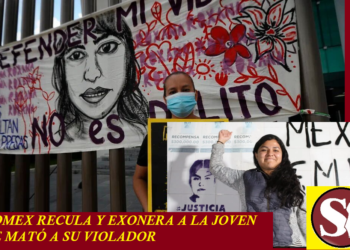 EDOMEX RECULA Y EXONERA A LA JOVEN QUE MATÓ A SU VIOLADOR