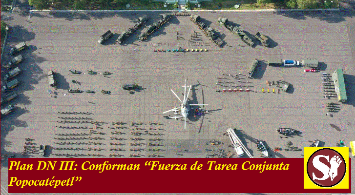 PLAN DN III: CONFORMAN “FUERZA DE TAREA CONJUNTA POPOCATÉPETL”