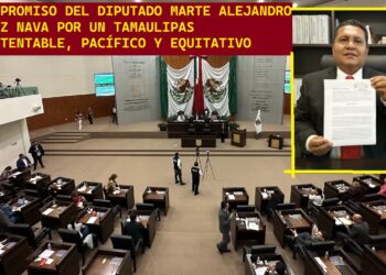 COMPROMISO DEL DIPUTADO MARTE ALEJANDRO RUIZ NAVA POR UN TAMAULIPAS SUSTENTABLE, PACÍFICO Y EQUITATIVO