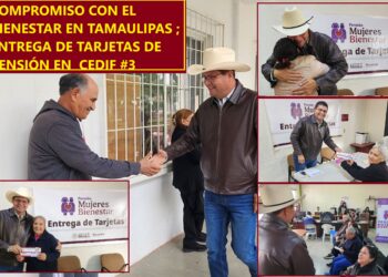 COMPROMISO CON EL BIENESTAR EN TAMAULIPAS ; ENTREGA DE TARJETAS DE PENSIÓN EN CEDIF #3