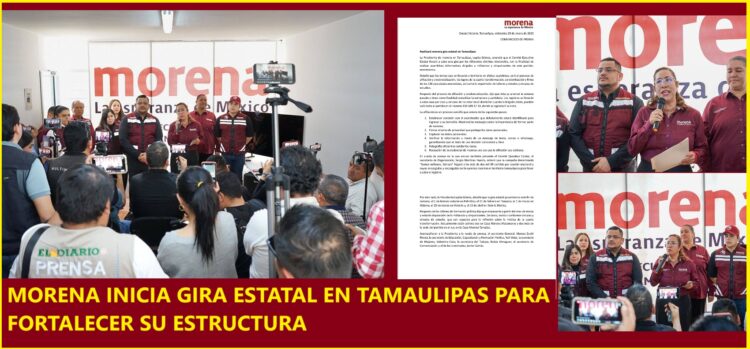 MORENA INICIA GIRA ESTATAL EN TAMAULIPAS PARA FORTALECER SU ESTRUCTURA