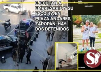 EJECUTAN A EMPRESARIO Y SU ESCOLTA EN PLAZA ANDARES, ZAPOPAN; HAY DOS DETENIDOS