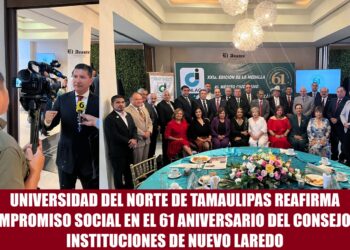 UNIVERSIDAD DEL NORTE DE TAMAULIPAS REAFIRMA COMPROMISO SOCIAL EN EL 61 ANIVERSARIO DEL CONSEJO DE INSTITUCIONES DE NUEVO LAREDO
