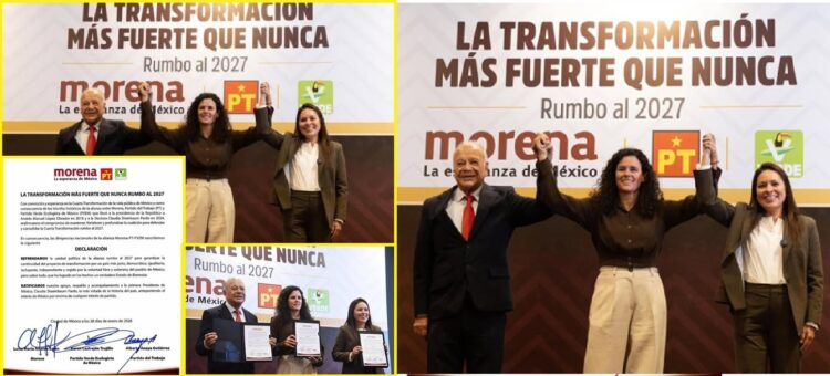 MORENA, PT Y PVEM REAFIRMAN ALIANZA 2027.