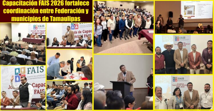 Capacitación FAIS 2026 fortalece coordinación entre Federación y municipios de Tamaulipas