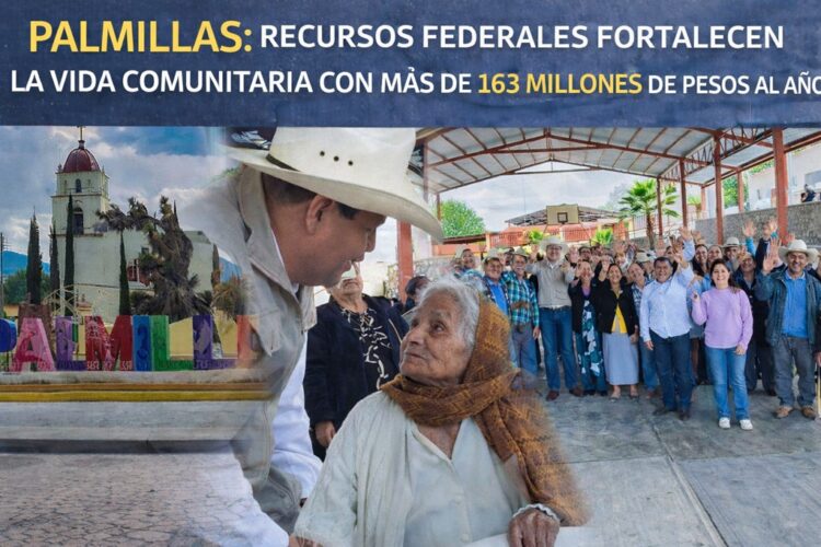 PALMILLAS: RECURSOS FEDERALES FORTALECEN LA VIDA COMUNITARIA CON MÁS DE 163 MILLONES DE PESOS AL AÑO