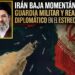 Irán baja momentáneamente la guardia militar y reabre el pulso diplomático en el Estrecho de Ormuz