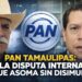 PAN TAMAULIPAS: LA DISPUTA INTERNA QUE ASOMA SIN DISIMULO