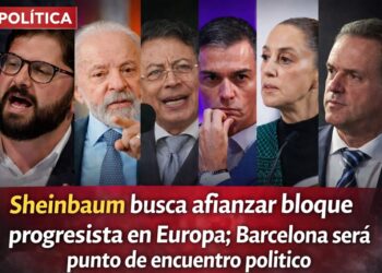SHEINBAUM BUSCA AFIANZAR BLOQUE PROGRESISTA EN EUROPA; BARCELONA SERÁ PUNTO DE ENCUENTRO POLÍTICO