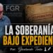 La soberanía bajo expediente