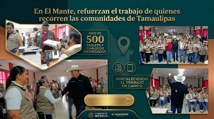 En El Mante, refuerzan el trabajo de quienes recorren las comunidades de Tamaulipas