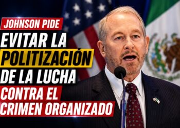 Johnson pide evitar la politización de la lucha contra el crimen organizado