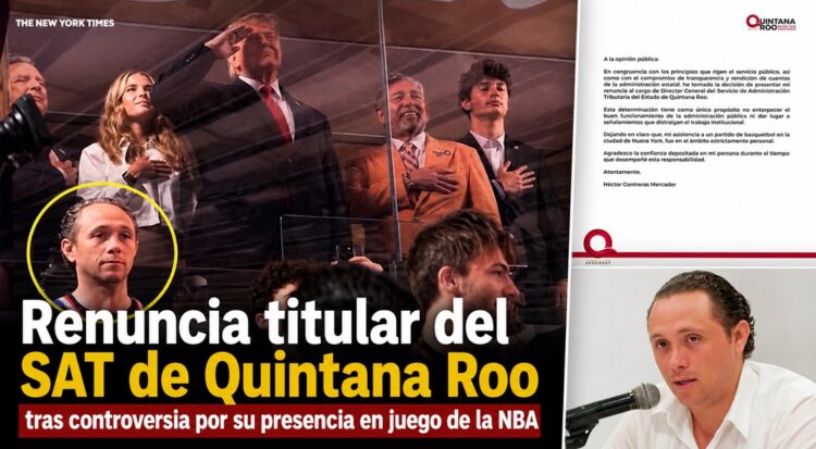 Renuncia titular del SAT de Quintana Roo tras controversia por su presencia en juego de la NBA