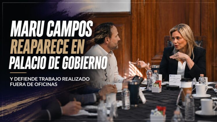 Maru Campos reaparece en Palacio de Gobierno y defiende trabajo realizado fuera de oficinas