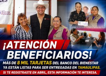 ¡Atención beneficiarios! Más de 8 mil tarjetas del Banco del Bienestar ya están listas para ser entregadas en Tamaulipas. Si te registraste en abril, esta información te interesa.