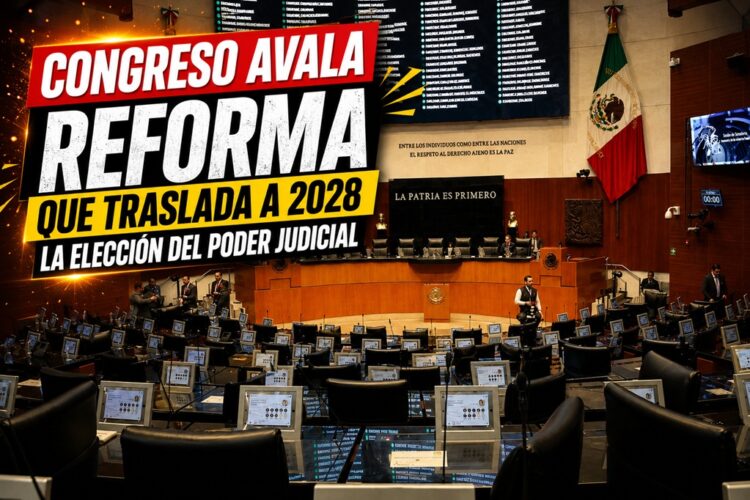 Congreso avala reforma que traslada a 2028 la elección del Poder Judicial