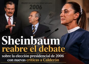 Sheinbaum reabre el debate sobre la elección presidencial de 2006 con nuevas críticas a Calderón