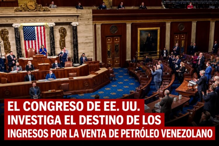 El Congreso de EE. UU. investiga el destino de los ingresos por la venta de petróleo venezolano