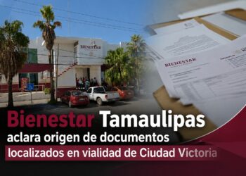 Bienestar Tamaulipas aclara origen de documentos localizados en vialidad de Ciudad Victoria
