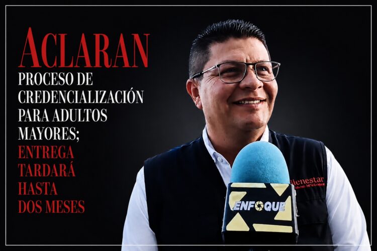 Aclaran proceso de credencialización para adultos mayores; entrega tardará hasta dos meses