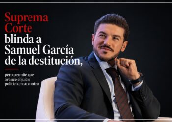 Suprema Corte blinda a Samuel García de la destitución, pero permite que avance el juicio político en su contra