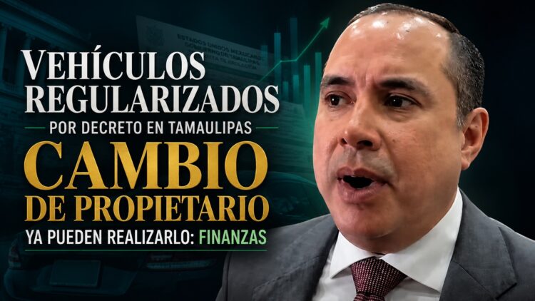 Vehículos regularizados por decreto en Tamaulipas ya pueden realizar cambio de propietario: Finanzas
