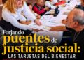 Forjando puentes de justicia social: las tarjetas del Bienestar llegan directo a las familias tamaulipecas
