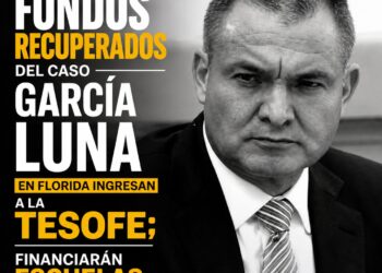 Fondos recuperados del caso García Luna en Florida ingresan a la TESOFE; financiarán escuelas en Guerrero
