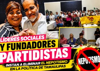 Líderes sociales y fundadores partidistas instan a eliminar el nepotismo en la política de Tamaulipas
