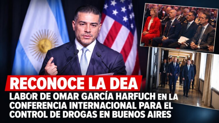 Reconoce la DEA labor de Omar García Harfuch en la Conferencia Internacional para el Control de Drogas en Buenos Aires