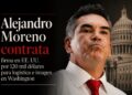 Alejandro Moreno contrata firma en EE. UU. por 120 mil dólares para logística e imagen en Washington