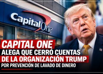 Capital One alega que cerró cuentas de la Organización Trump por prevención de lavado de dinero