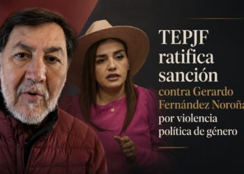 TEPJF ratifica sanción contra Gerardo Fernández Noroña por violencia política de género