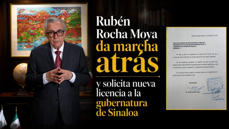 Rubén Rocha Moya da marcha atrás y solicita nueva licencia a la gubernatura de Sinaloa
