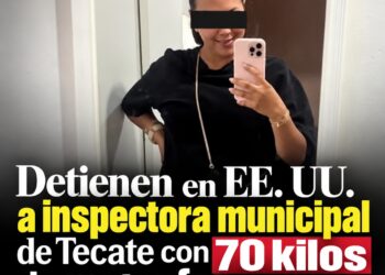 Detienen en EE. UU. a inspectora municipal de Tecate con 70 kilos de metanfetamina